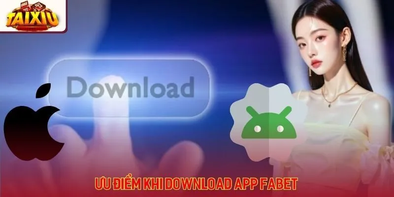 Thông tin về chương trình ưu điểm khi tham gia cá cược qua app fabet